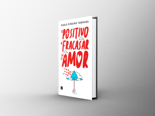 Lo positivo de fracasar en el amor